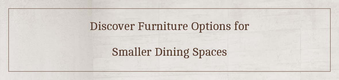 Small Space Dining