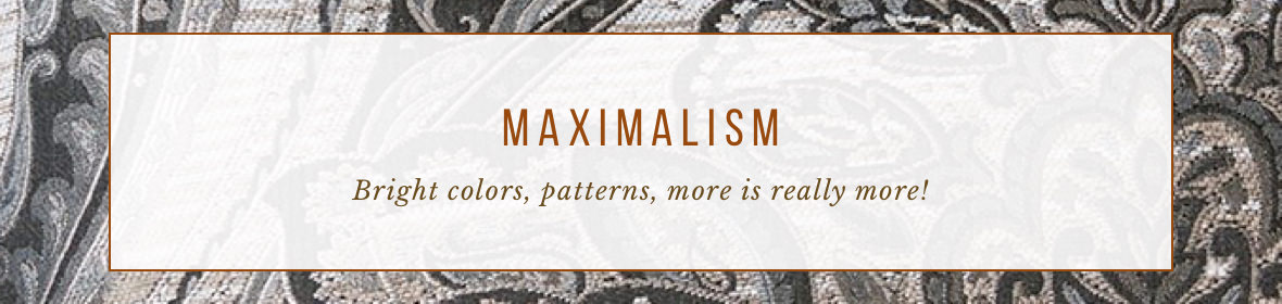 Maximalism